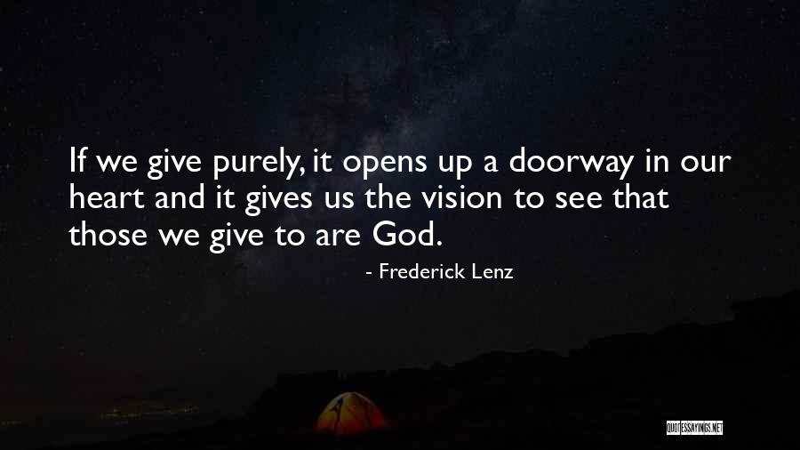 When God Gives You A Vision Quotes By Frederick Lenz