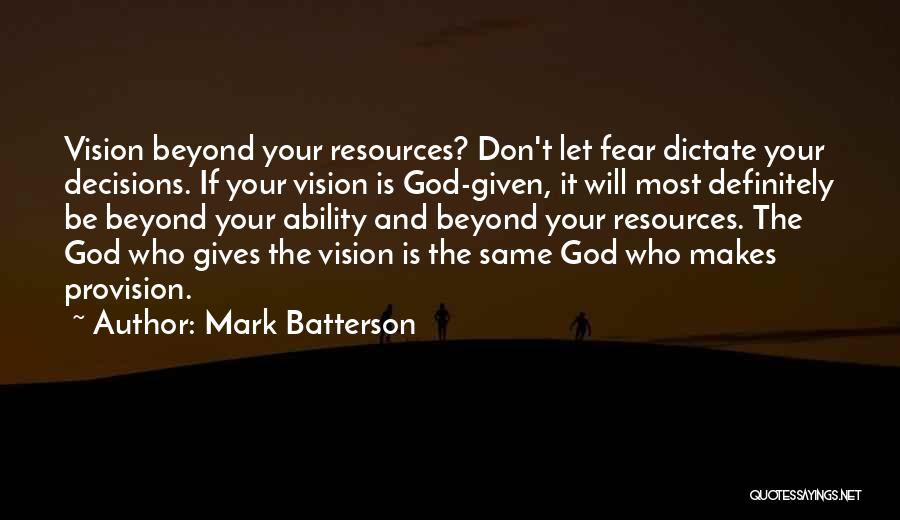 When God Gives You A Vision Quotes By Mark Batterson
