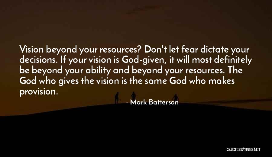 When God Gives You A Vision Quotes By Mark Batterson