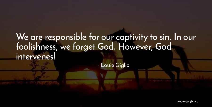When God Intervenes Quotes By Louie Giglio When God Intervenes Quotes By Louie Giglio
