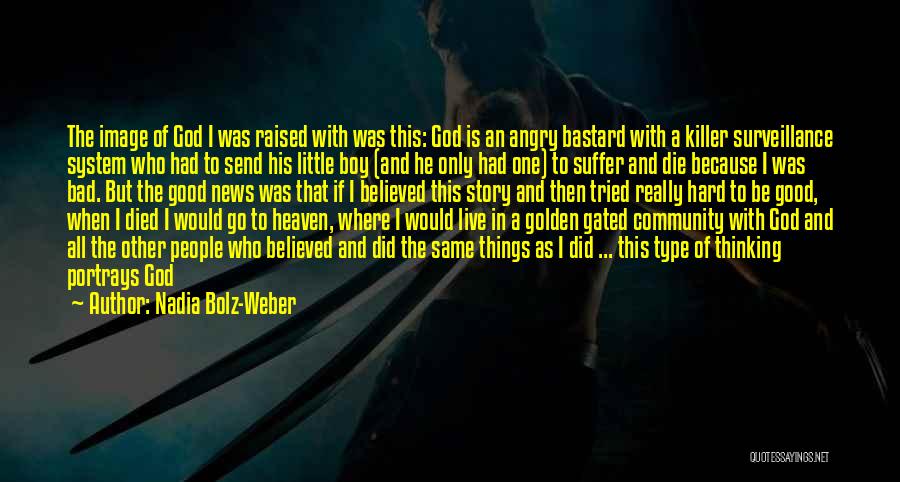 When God Is Good Quotes By Nadia Bolz-Weber