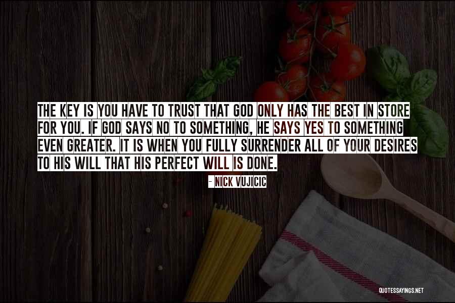 When God Says Yes Quotes By Nick Vujicic