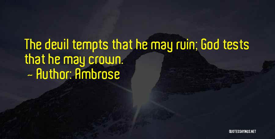 When God Tests Us Quotes By Ambrose