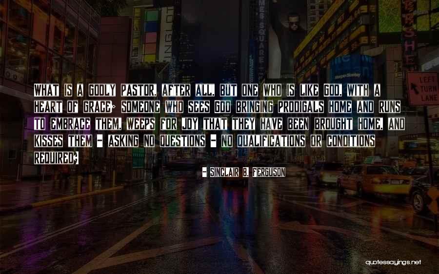 When God Weeps Quotes By Sinclair B. Ferguson When God Weeps Quotes By Sinclair B. Ferguson