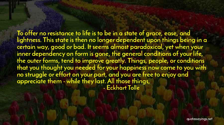 When Happiness Is Gone Quotes By Eckhart Tolle