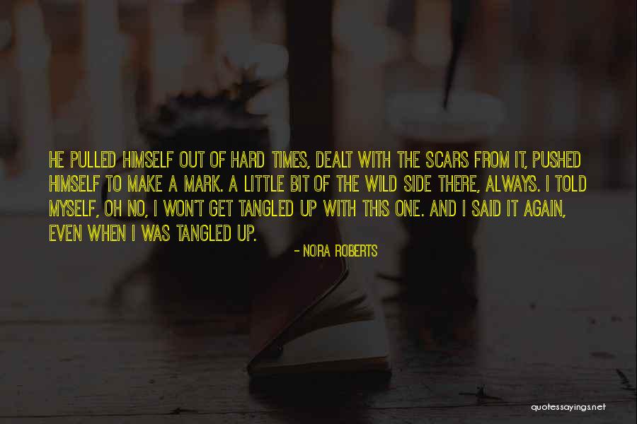 When Hard Times Quotes By Nora Roberts When Hard Times Quotes By Nora Roberts