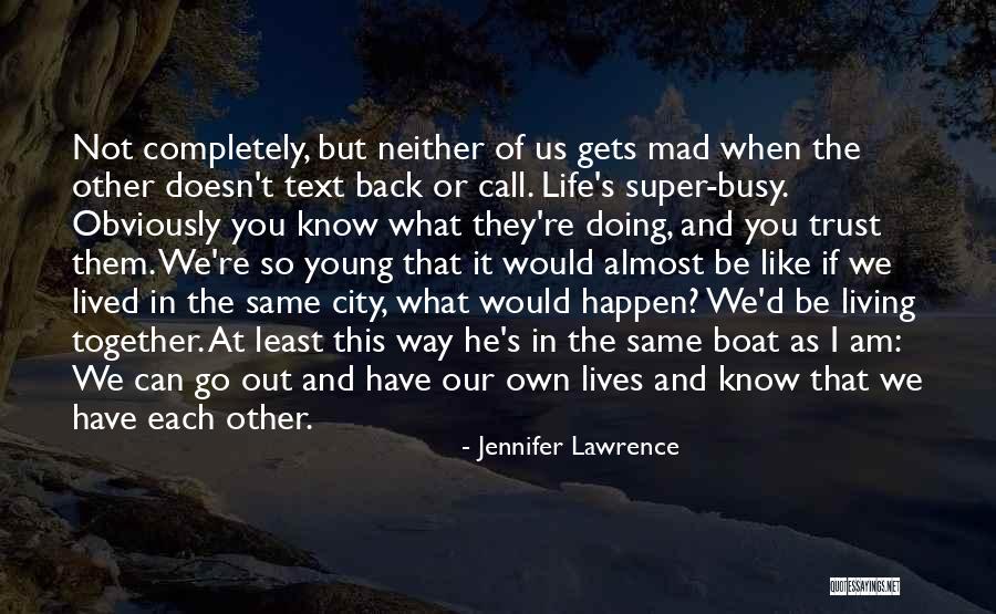 When He Doesn't Like You Back Quotes By Jennifer Lawrence When He Doesn't Like You Back Quotes By Jennifer Lawrence