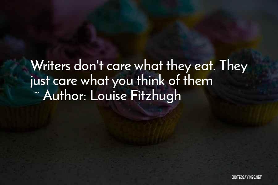 When He Dont Care Quotes By Louise Fitzhugh