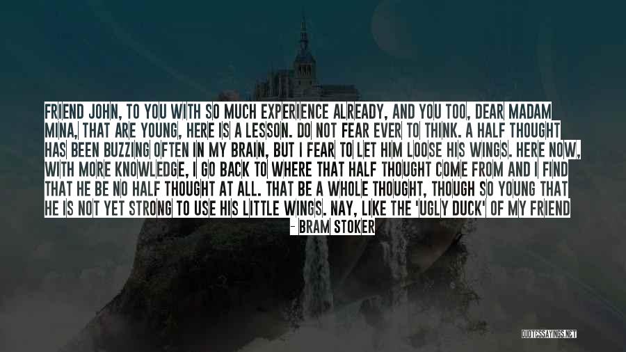 When He Has No Time For You Quotes By Bram Stoker When He Has No Time For You Quotes By Bram Stoker