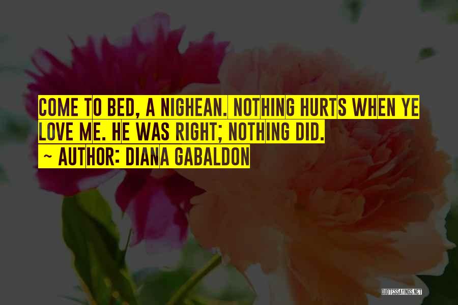 When He Hurts Me Quotes By Diana Gabaldon