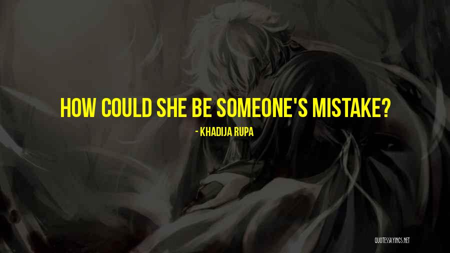 When He Hurts Your Feelings Quotes By Khadija Rupa When He Hurts Your Feelings Quotes By Khadija Rupa