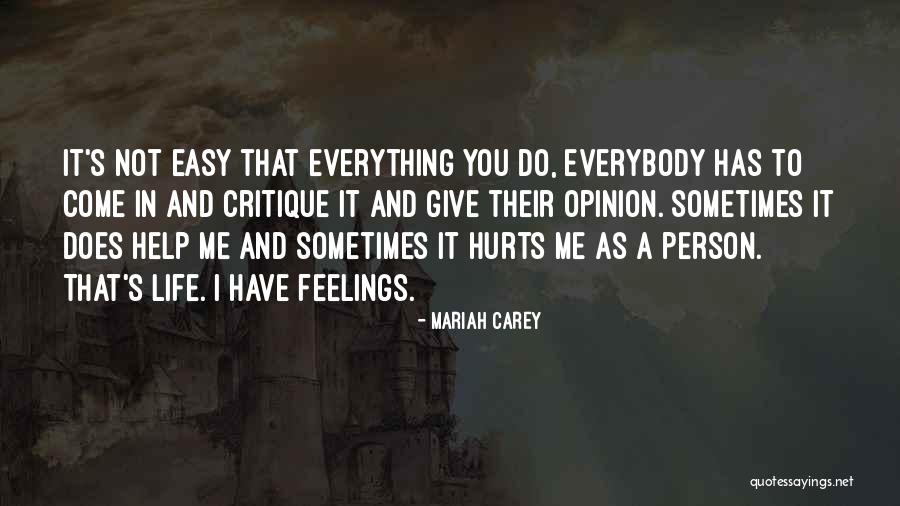 When He Hurts Your Feelings Quotes By Mariah Carey When He Hurts Your Feelings Quotes By Mariah Carey