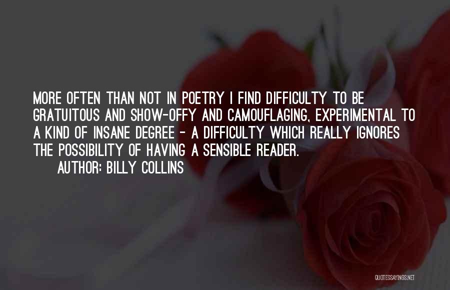 When He Ignores You Quotes By Billy Collins