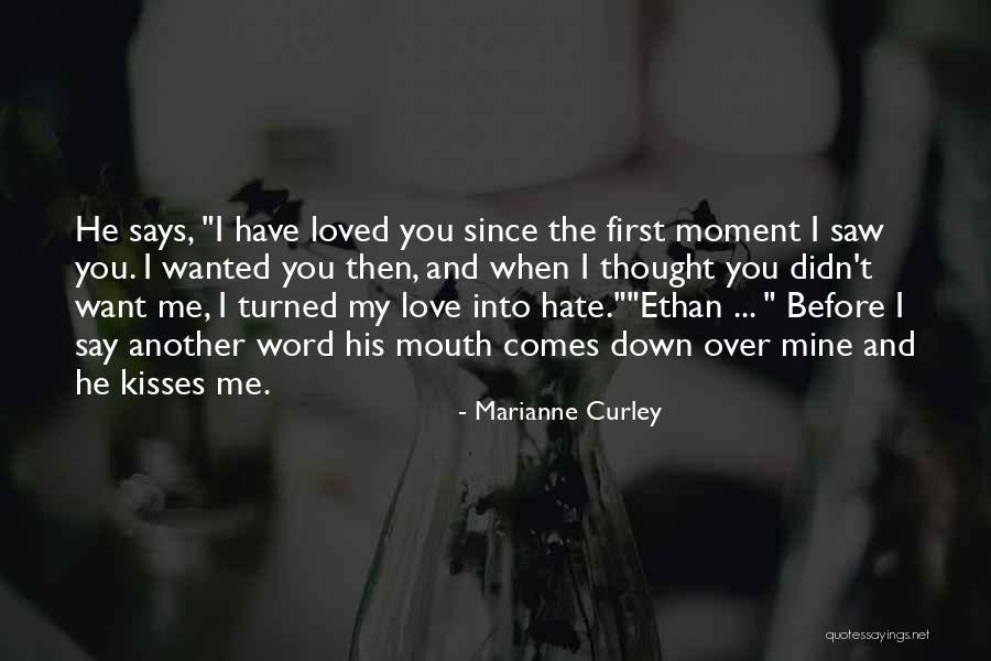 When He Kisses You Quotes By Marianne Curley When He Kisses You Quotes By Marianne Curley