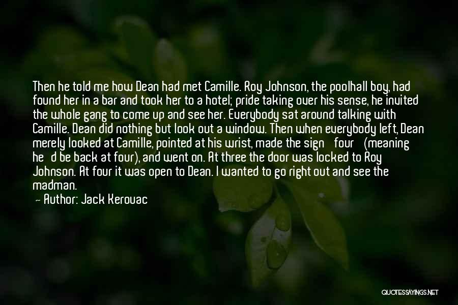 When He Left Me Quotes By Jack Kerouac