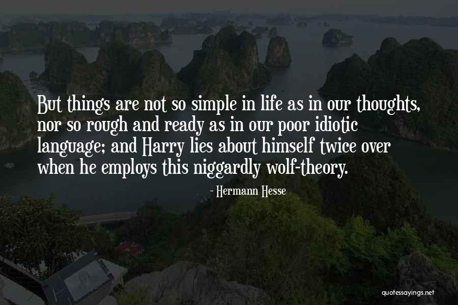 When He Lies Quotes By Hermann Hesse