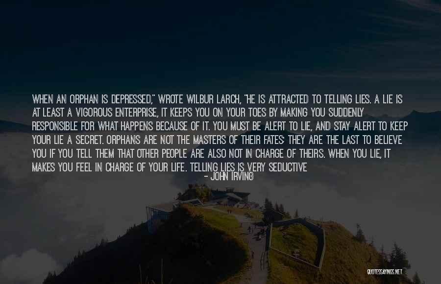 When He Lies Quotes By John Irving When He Lies Quotes By John Irving