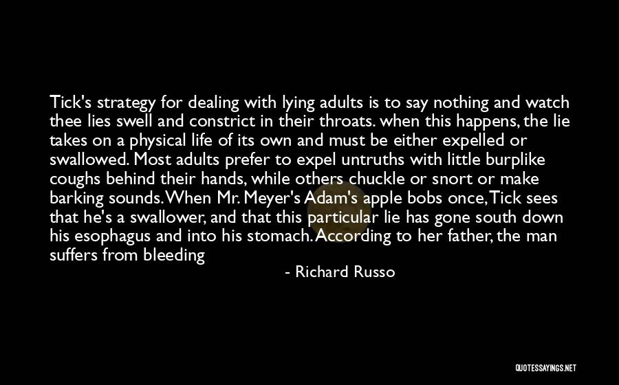 When He Lies Quotes By Richard Russo When He Lies Quotes By Richard Russo