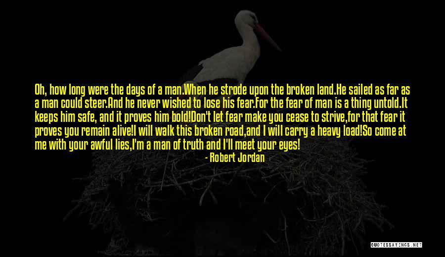 When He Lies Quotes By Robert Jordan When He Lies Quotes By Robert Jordan
