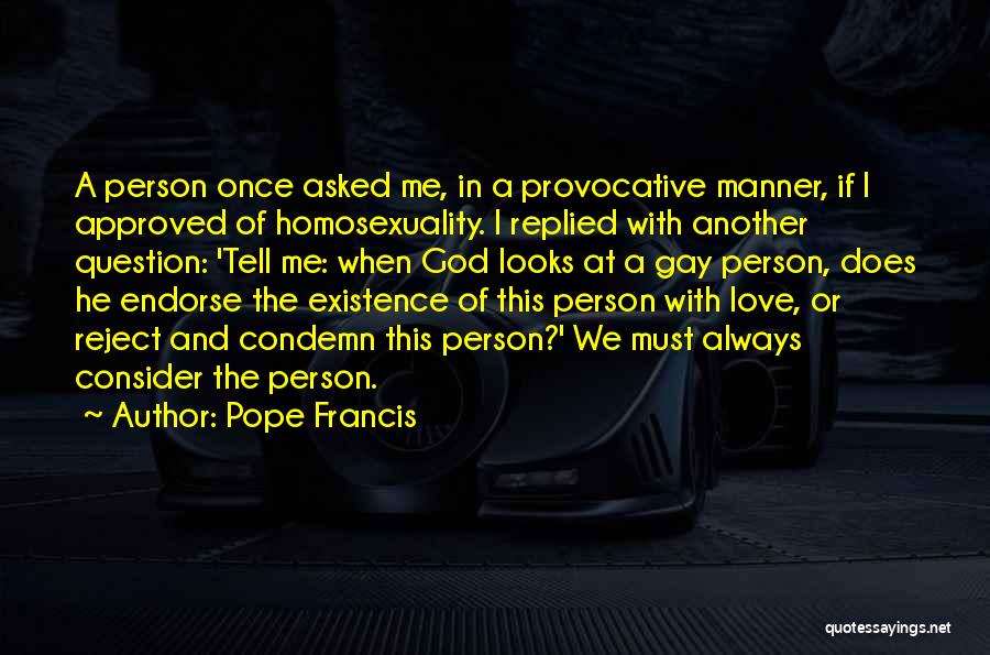 When He Looks At Me Quotes By Pope Francis