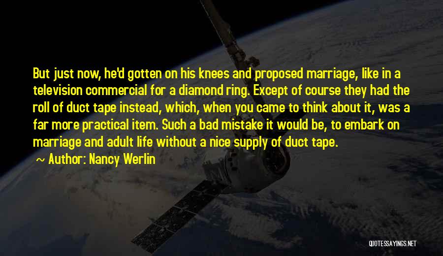 When He Proposed Quotes By Nancy Werlin