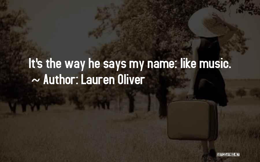 When He Says My Name Quotes By Lauren Oliver