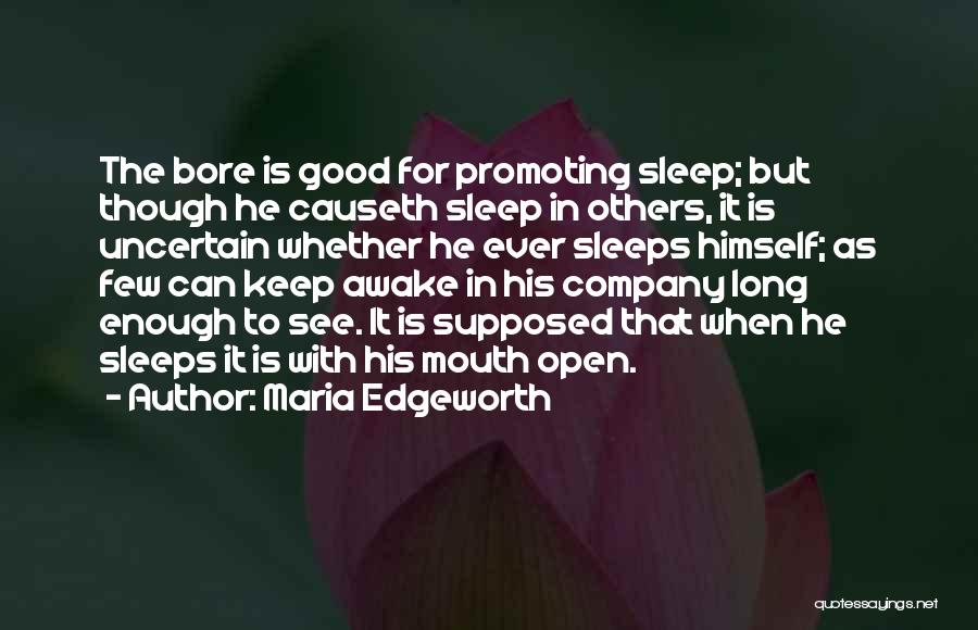 When He Sleeps Quotes By Maria Edgeworth