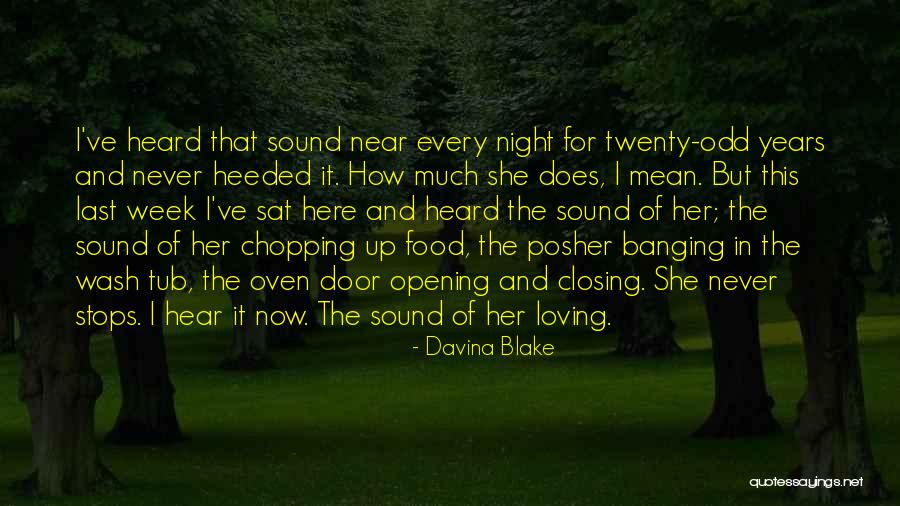 When He Stops Loving You Quotes By Davina Blake When He Stops Loving You Quotes By Davina Blake