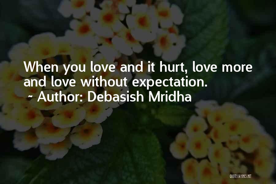 When Hurt Quotes By Debasish Mridha