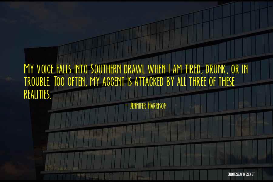 When I Am Drunk Quotes By Jennifer Harrison When I Am Drunk Quotes By Jennifer Harrison