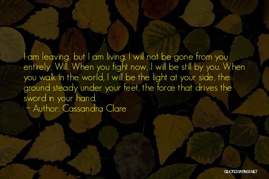When I Am Gone Quotes By Cassandra Clare
