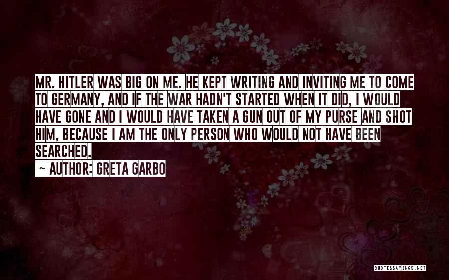 When I Am Gone Quotes By Greta Garbo