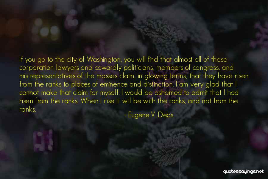 When I Am Not With You Quotes By Eugene V. Debs When I Am Not With You Quotes By Eugene V. Debs