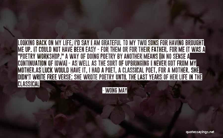 When I Am Not With You Quotes By Wong May When I Am Not With You Quotes By Wong May
