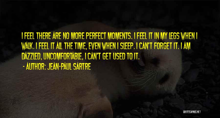 When I Can't Sleep Quotes By Jean-Paul Sartre