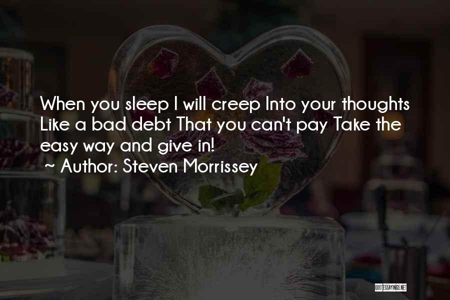 When I Can't Sleep Quotes By Steven Morrissey