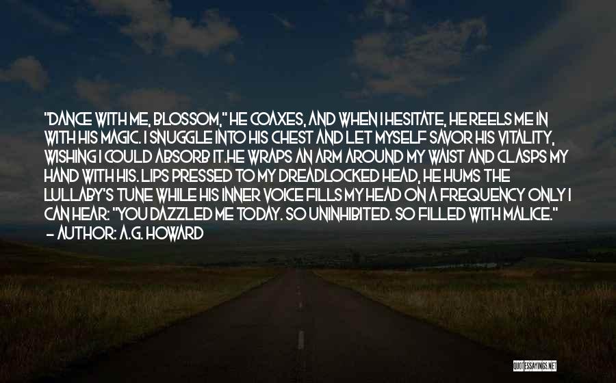 When I Dance With You Quotes By A.G. Howard