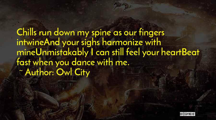 When I Dance With You Quotes By Owl City