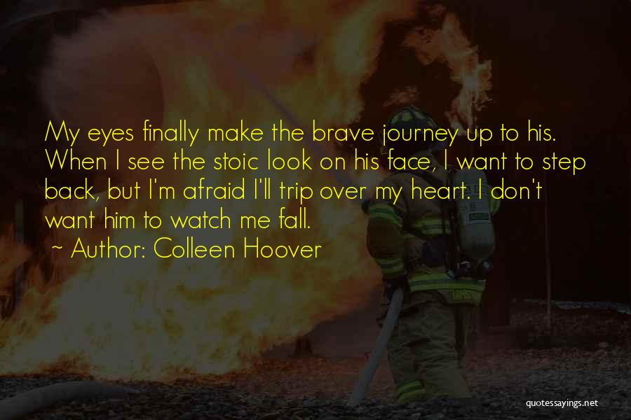 When I Fall Back Quotes By Colleen Hoover