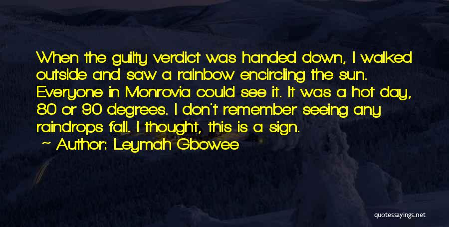 When I Fall Down Quotes By Leymah Gbowee