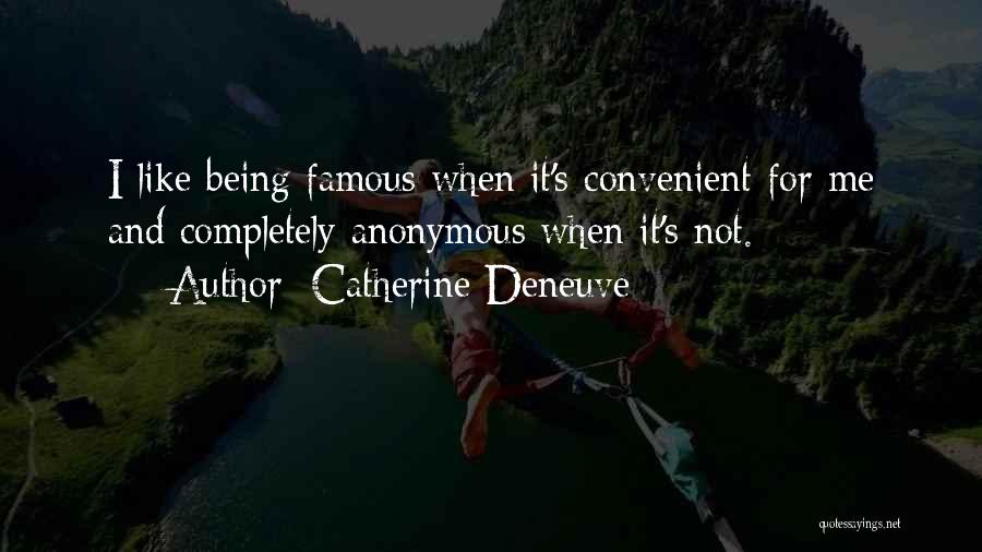 When I Famous Quotes By Catherine Deneuve