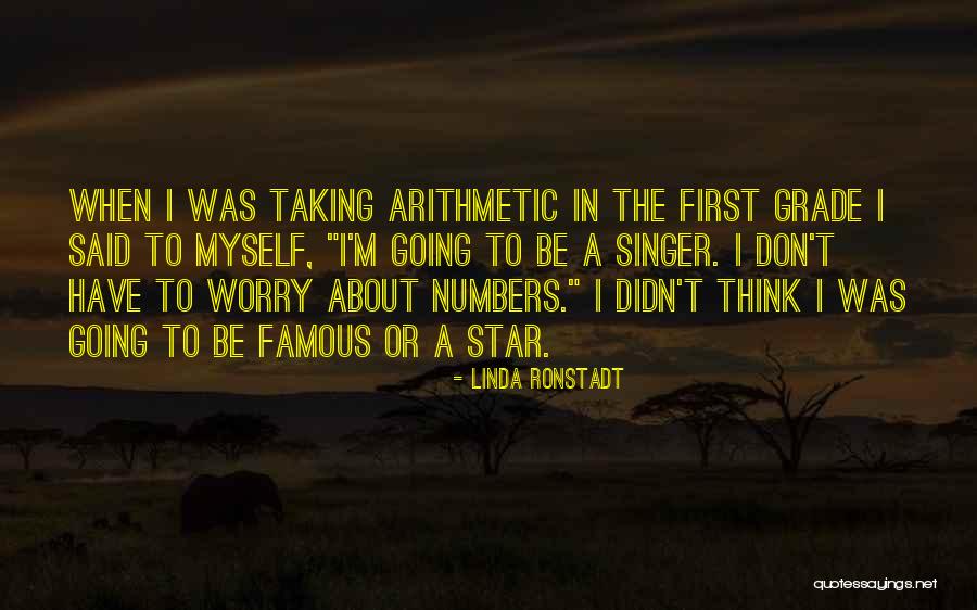 When I Famous Quotes By Linda Ronstadt