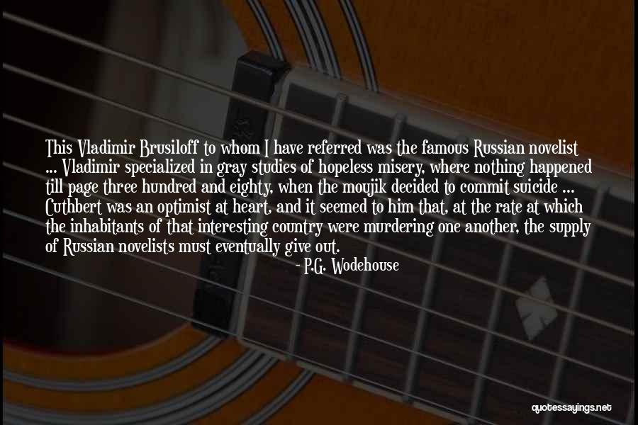 When I Famous Quotes By P.G. Wodehouse