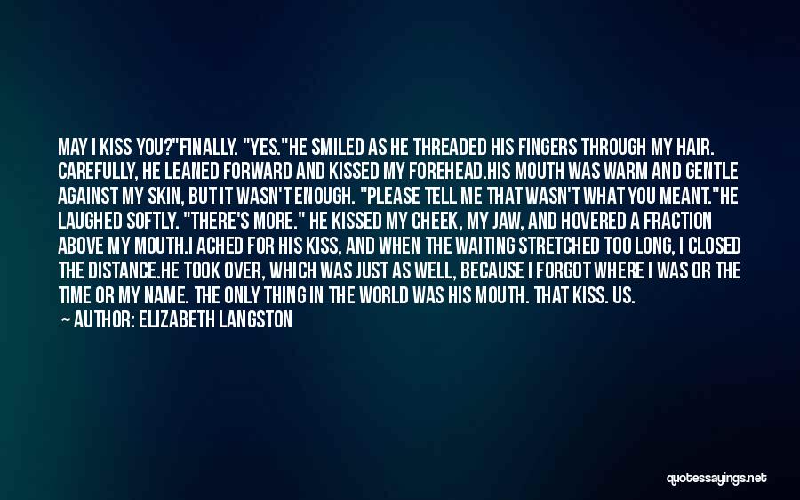 When I First Kissed You Quotes By Elizabeth Langston