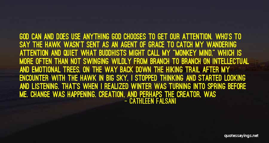 When I Get Quiet Quotes By Cathleen Falsani When I Get Quiet Quotes By Cathleen Falsani