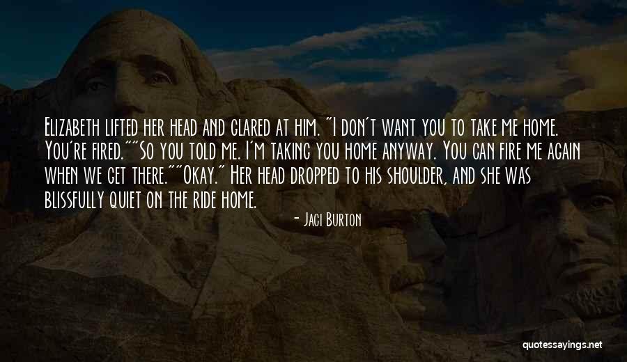 When I Get Quiet Quotes By Jaci Burton When I Get Quiet Quotes By Jaci Burton
