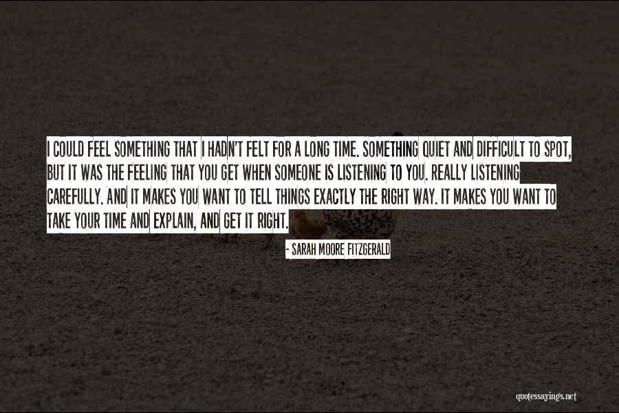 When I Get Quiet Quotes By Sarah Moore Fitzgerald When I Get Quiet Quotes By Sarah Moore Fitzgerald