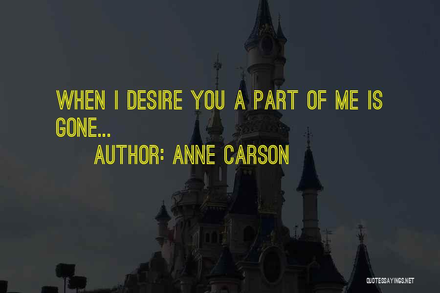 When I Gone Quotes By Anne Carson