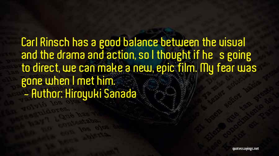 When I Gone Quotes By Hiroyuki Sanada