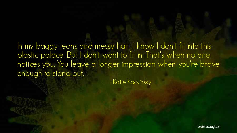 When I Leave You Quotes By Katie Kacvinsky